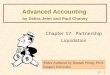 17 - 0 Advanced Accounting by Debra Jeter and Paul Chaney Chapter 17: Partnership Liquidation Slides Authored by Hannah Wong, Ph.D. Rutgers University