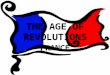 THE AGE OF REVOLUTIONS FRANCE. In the 18 th century France was governed by absolute monarchy. This was that the king had power over everyone. He believed