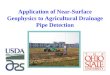 Application of Near-Surface Geophysics to Agricultural Drainage Pipe Detection