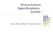Procurement Specifications Goods How they affect Procurement