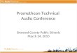 Promethean Technical Audio Conference Broward County Public Schools March 24, 2010