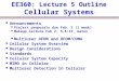 EE360: Lecture 5 Outline Cellular Systems Announcements Project proposals due Feb. 1 (1 week) Makeup lecture Feb 2, 5-6:15, Gates Multiuser OFDM and OFDM/CDMA