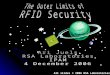 All slides © 2006 RSA Laboratories. RFID (Radio-Frequency IDentication) takes many forms…