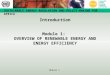 SUSTAINABLE ENERGY REGULATION AND POLICY-MAKING FOR AFRICA Module 1 Introduction Module 1: OVERVIEW OF RENEWABLE ENERGY AND ENERGY EFFICIENCY