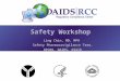 Safety Workshop Ling Chin, MD, MPH Safety Pharmacovigilance Team, OPCRO, DAIDS, NIAID Ling Chin, MD, MPH Safety Pharmacovigilance Team, OPCRO, DAIDS, NIAID
