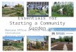 Essentials for Starting a Community Garden Montana Office of Rural Health Initiative Montana State University Extension Service