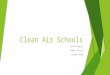 Clean Air Schools David Depoy Emma Feroce Sarah Wing