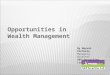 Opportunities in Wealth Management By Naresh Pachisia Managing Director SKP Securities Ltd