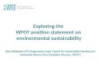 Exploring the WFOT position statement on environmental sustainability Ben Whittaker (OT Programme Lead, Centre for Sustainable Healthcare) Samantha Shann