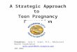 A Strategic Approach to Teen Pregnancy Prevention Presenter: Gale E. Grant, M.A., Adolescent Health Coordinator gale.grant@vdh.virginia.gov 205.3902gale.grant@vdh.virginia.gov