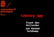 Library app Frank den Hollander Jan Herman Veldkamp