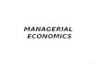 1 MANAGERIAL ECONOMICS. 2 Managerial + Economics Managerial Economics is economics applied in decision-making Link between abstract theory and managerial