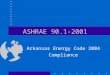 ASHRAE 90.1-2001 Arkansas Energy Code 2004 Compliance
