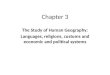 Chapter 3 The Study of Human Geography: Languages, religions, customs and economic and political systems