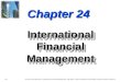 24.1 Van Horne and Wachowicz, Fundamentals of Financial Management, 13th edition. © Pearson Education Limited 2009. Created by Gregory Kuhlemeyer. Chapter