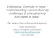Embracing Diversity in Iowa-- ”understanding current diversity challenges & strengthening civil rights in Iowa" the views of an enforcement agency. Ralph