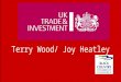 24/08/2015 International Trade Advice 1 Terry Wood/ Joy Heatley