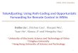 Daibo Liu 1 Daibo Liu 1, Zhichao Cao 2, Xiaopei Wu 2, Yuan He 2, Xiaoyu Ji 3 and Mengshu Hou 1 ICDCS, 2015, Columbus TeleAdjusting: Using Path Coding and