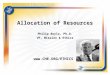 Allocation of Resources Philip Boyle, Ph.D. VP, Mission & Ethics 
