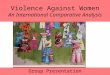 Violence Against Women An International Comparative Analysis Group Presentation