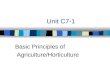 Unit C7-1 Basic Principles of Agriculture/Horticulture