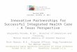 Innovative Partnerships for Successful Integrated Health Care – A Texas Perspective Alejandra Posada, M.Ed., Director of Education and Training, Mental