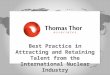 Best Practice in Attracting and Retaining Talent from the International Nuclear Industry