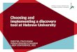 Choosing and implementing a discovery tool at Hebrew University Edith Falk, Chief Librarian Hebrew University of Jerusalem LIBER CONFERENCE, 2015
