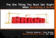 The One Thing You Must Get Right When Building a Brand Patrick Barwise & Sean Meehan Harvard Business Review; Dec 2010