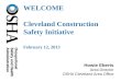 Howie Eberts Area Director OSHA Cleveland Area Office WELCOME Cleveland Construction Safety Initiative February 12, 2013