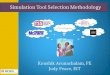 Simulation Tool Selection Methodology Koushik Arunachalam, PE Jody Peace, EIT
