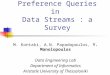 Continuous Processing of Preference Queries in Data Streams : a Survey M. Kontaki, A.N. Papadopoulos, Y. Manolopoulos Data Engineering Lab Department of