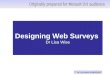 Dr Lisa Wise 20/09/2002 Designing Web Surveys Dr Lisa Wise