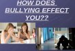 HOW DOES BULLYING EFFECT YOU??. HARASSMENT, INTIMIDATION & BULLYING (HIB) On January 5, 2011, Governor Chris Christie signed into law P.L.2010, Chapter