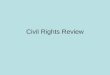 Civil Rights Review. What Supreme court case declared “separate is inherently unequal”? Brown v. Board of Ed