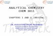ANALYTICAL CHEMISTRY CHEM 3811 CHAPTERS 1 AND 3 (REVIEW) DR. AUGUSTINE OFORI AGYEMAN Assistant professor of chemistry Department of natural sciences Clayton