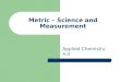 Metric – Science and Measurement Applied Chemistry 4.0