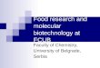 Food research and molecular biotechnology at FCUB Faculty of Chemistry, University of Belgrade, Serbia