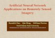 Artificial Neural Network Applications on Remotely Sensed Imagery Kaushik Das, Qin Ding, William Perrizo North Dakota State University kdas@globespan.com,