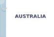 AUSTRALIA. How many people live In Australia? Less than 20 million