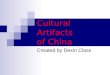 Cultural Artifacts of China Created by Dexin Class