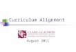 Curriculum Alignment August 2011. On The “ROAD” With…CCSS CURRICULUM ALIGNMENT Clare-Gladwin RESD