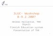 1 3LUC- Workshop 8-9.2.2007 Heikki Hallantie, TKK Dipoli Finnish Education system Presentation of TKK