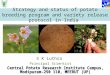 Strategy and status of potato breeding program and variety release protocol in India S K Luthra Principal Scientist