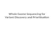 Whole Exome Sequencing for Variant Discovery and Prioritisation