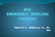 TOMASITO M. DEMEGILLO JR, RN. MAN. EMERGENCY NURSING  Is a specialty area of the nursing profession like no other.  Provide quality patient care for