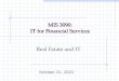 MIS 3090: IT for Financial Services Real Estate and IT August 27, 2015