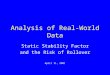 Analysis of Real-World Data Static Stability Factor and the Risk of Rollover April 11, 2001