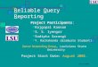 01/16/2002 Reliable Query Reporting Project Participants: Rajgopal Kannan S. S. Iyengar Sudipta Sarangi Y. Rachakonda (Graduate Student) Sensor Networking