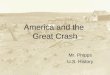 America and the Great Crash Mr. Phipps U.S. History